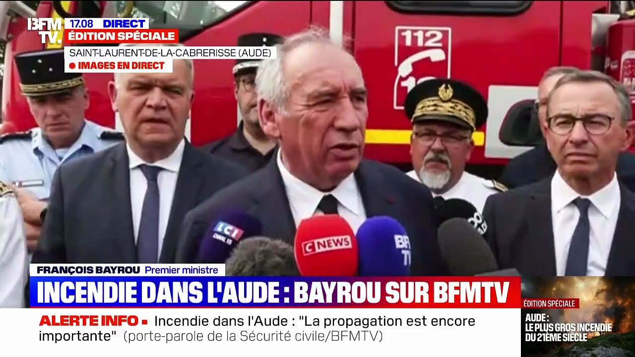 Incendie dans l'Aude : Le Premier Ministre Français Bayrou est sur place et affirme Une catastrophe d'une ampleur sans précédent"