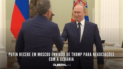 Putin recebe em Moscou enviado de Trump para negociações com a Ucrânia
