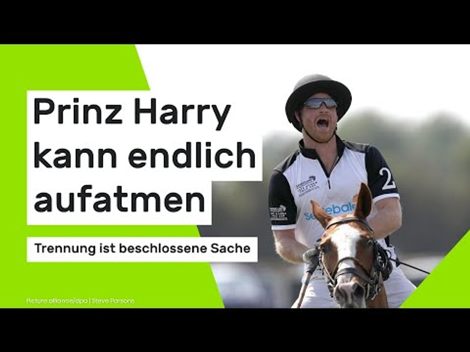 Prinz Harry kann endlich aufatmen - Trennung ist beschlossene Sache