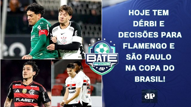 HOJE TEM Palmeiras x Corinthians! QUEM PASSA?; Flamengo ENCARA o Galo; SPFC PEGA o CAP | BATE-PRONTO