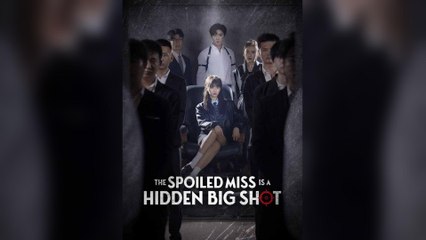 The Spoiled Miss Is A Hidden Big Shot
