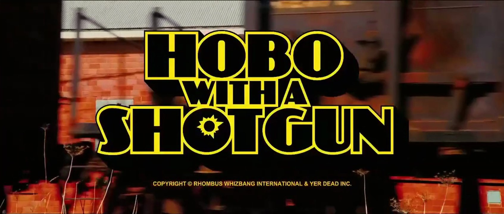 Hobo with a Shotgun (2011)