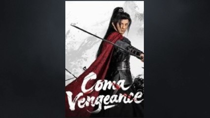 Coma Vengeance Chinese Drama