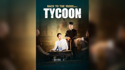 Back To The 1920s As A Tycoon (2025) - FULL [Eng Sub]