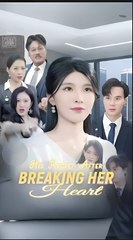 HIS REGRET AFTER BREAKING HER HEART- Drama FULL MOVIES ENGLISH SUB