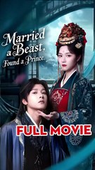married a beast found a prince chinese drama