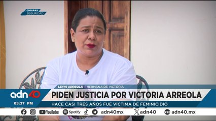 Victoria Arreola fue asesinada con 9 puñaladas y un tiro en la cabeza en Chiapas hace tres años