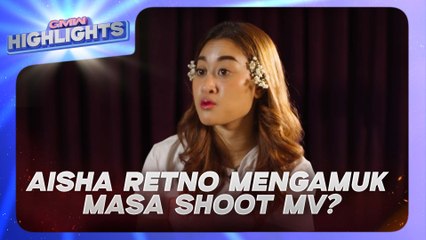 Aisha Retno Mengamuk Masa Shoot Video Muzik, Rasa Tak Adil Sebab... | GMW Highlights