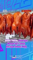 Bebek Peking, Hidangan Mewah dari Zaman Kerajaan Dinasti Ming
