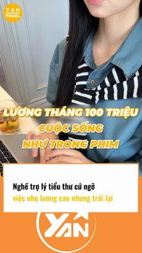NGHỀ TRỢ LÝ TIỂU THƯ NGỠ NHẸ NHÀNG NHƯNG KHÔNG DỄ NHẬN LƯƠNG CAO