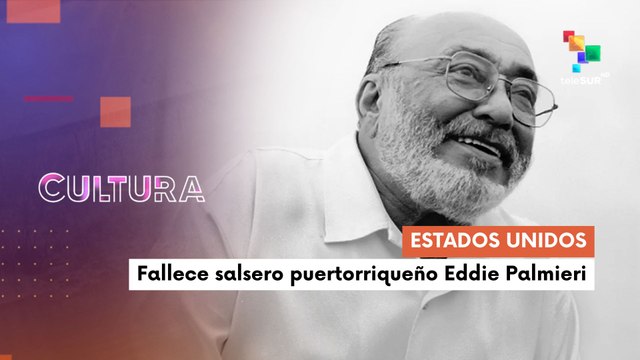 El reconocido pianista y compositor salsero puertorriqueño Eddie Palmieri falleció en Nueva York , a los 88 años CULTURA TE LO CUENTO 06-08-2025