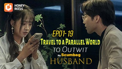 Travel to a Parallel World to Outwit My Scumbag Husband. #minidrama #shortdrama #cdrama