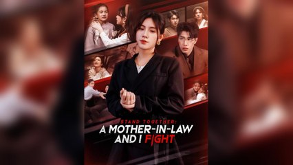 Stand Together: A Mother-In-Law And I Fight