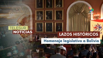 Venezuela rinde honores a Bolivia en su bicentenario desde el poder legislativo