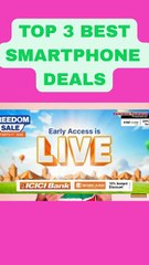 top 3 smartphone deals in flipkart freedom sale  #short