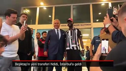 Beşiktaş'ın anlaşmaya vardığı Wilfried Ndidi, İstanbul'a geldi