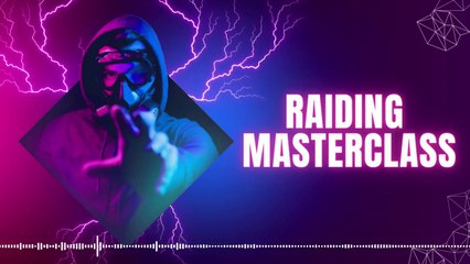 Raiding Masterclass