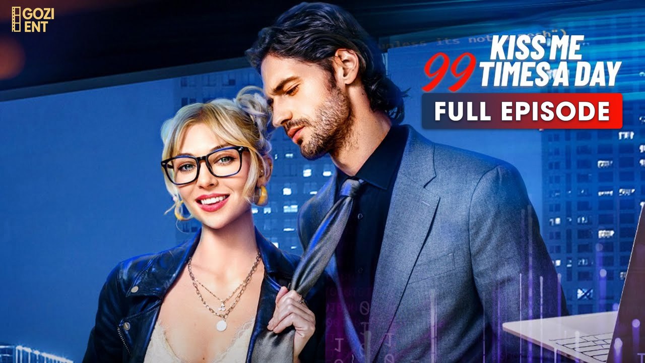 Kiss Me 99 Times A Day [ FULL & DETAILED VERSION ]