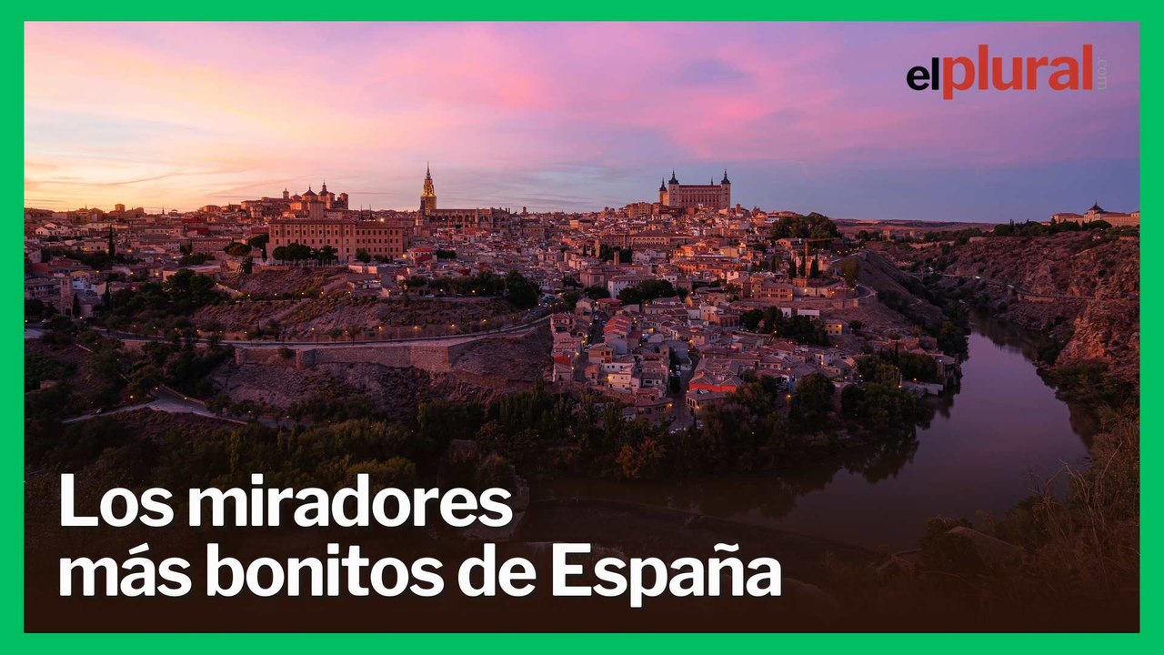 Planes Los 15 miradores más bonitos de España que te dejarán sin aliento este verano