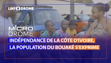 Indépendance de la Côte d'Ivoire, la population du Bouaké s'exprime au micro de Linfodorme