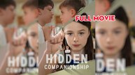Hidden Companionship Full Movie
