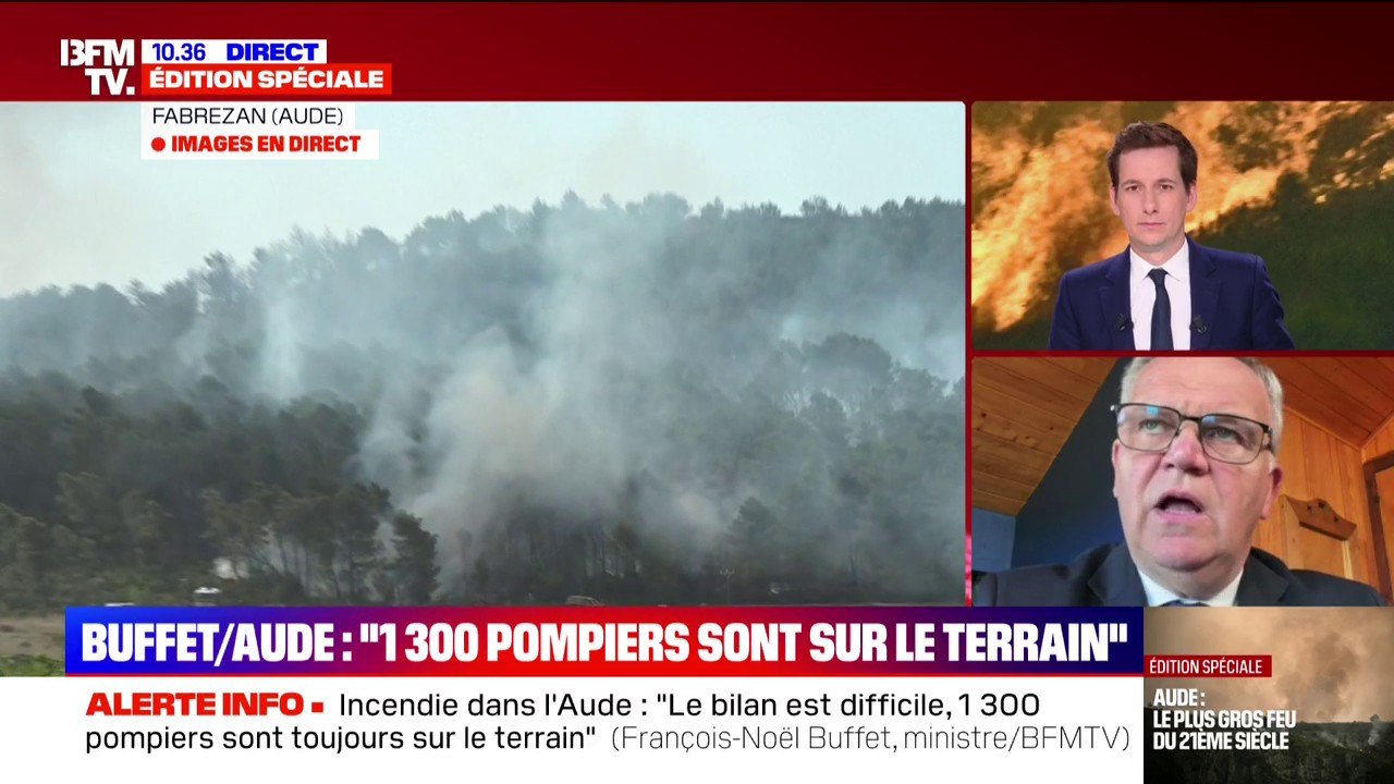 Incendie dans l’Aude: “L’origine du foyer d’incendie a été déterminée”, affirme François-Noël Buffet, ministre délégué auprès du ministre de l'Intérieur