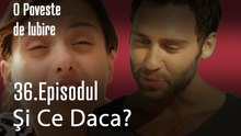 Şi Ce Daca? -  O Poveste de Lubire