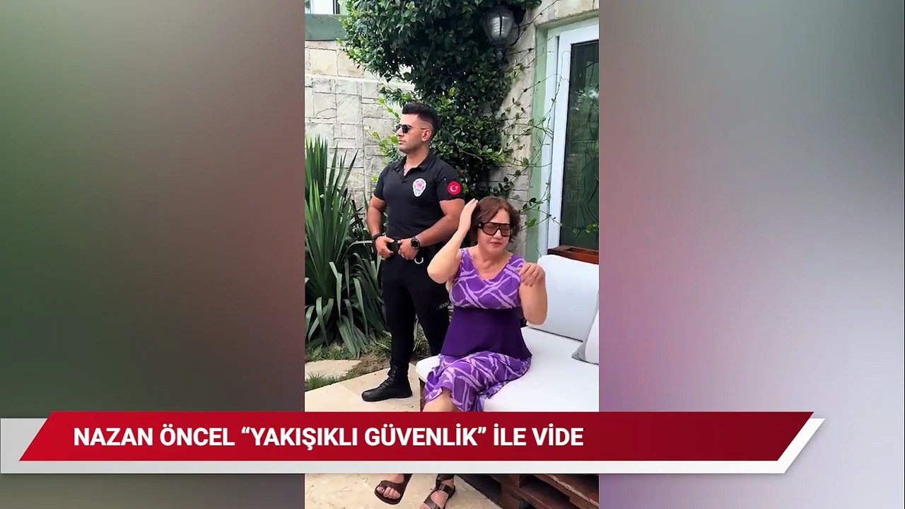 Nazan Öncel, 'Yakışıklı Güvenlik'le bir arada!