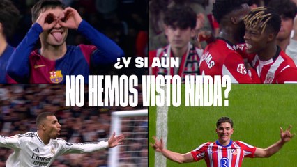 LaLiga presenta su nuevo spot y manda un aviso: "¿Y si aún no hemos visto nada?"