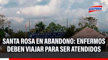 Exalcalde de Santa Rosa denuncia abandono del Estado peruano: "Tenemos una hora de agua al día"