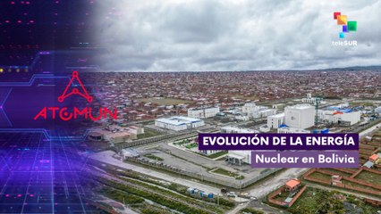 Bicentenario de Bolivia- Evolución de la energía nuclear en Bolivia