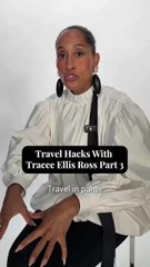 Travel Hacks With Tracee Ellis Ross