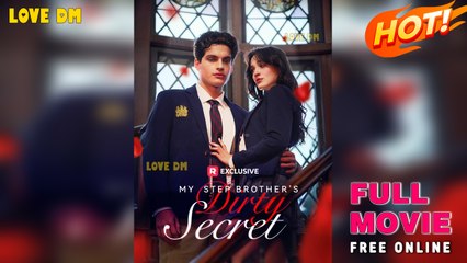 My Stepbrother's Dirty Secret - Full Movies