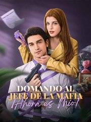 Domando al Jefe de la Mafia, ¡Ahora es Mío! RSh