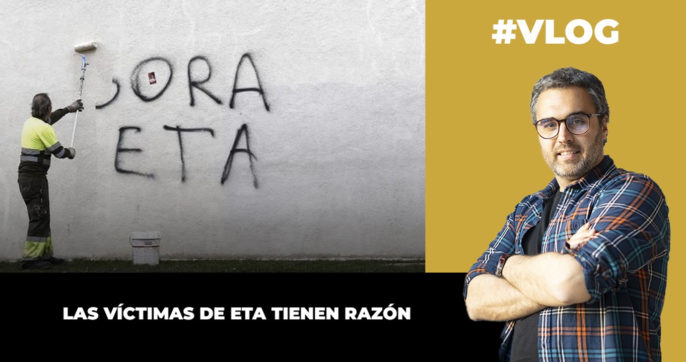 Las víctimas de ETA tienen razón