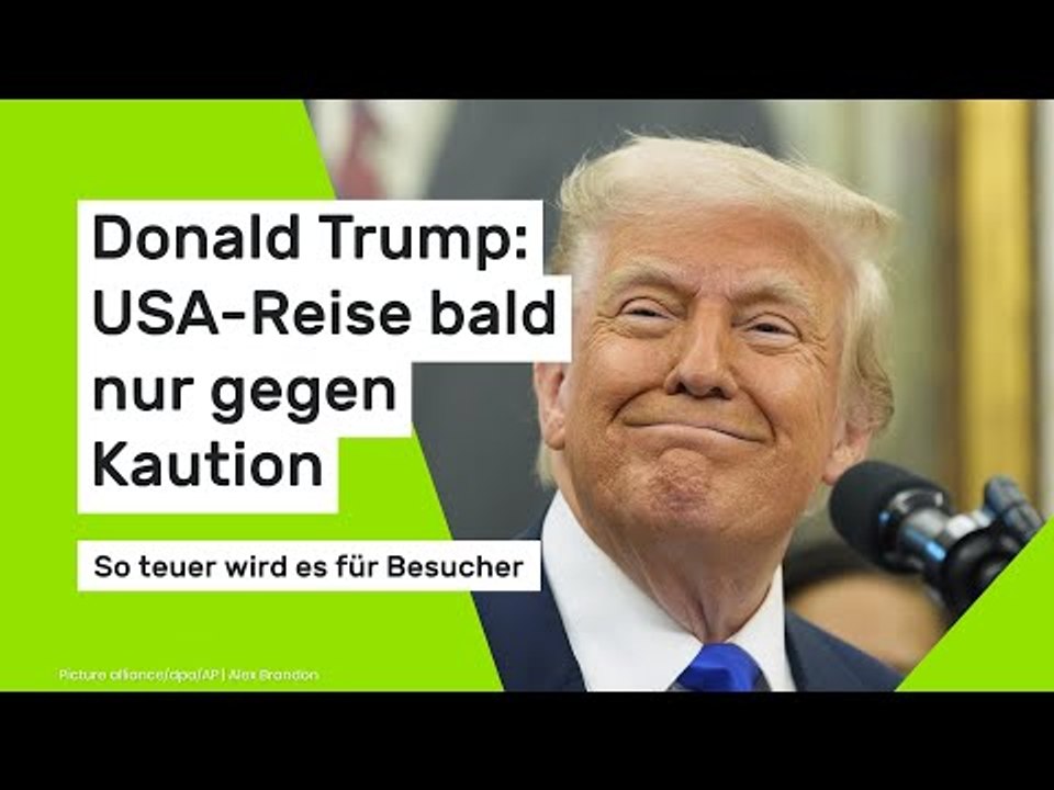 USA-Reise bald nur gegen Kaution: So teuer wird es wegen Trump