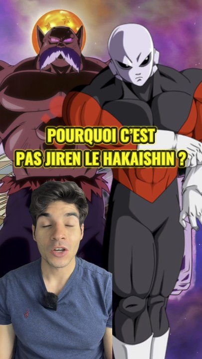 Pourquoi c’est pas Jiren le prochain Hakaishin ?