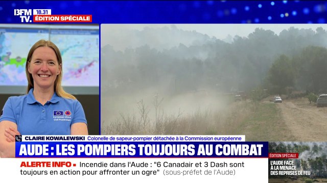 Incendie dans l'Aude: La France n'a pas sollicité de renfort , affirme Claire Kowalewski, colonelle de sapeur-pompier détachée à la Commission européenne