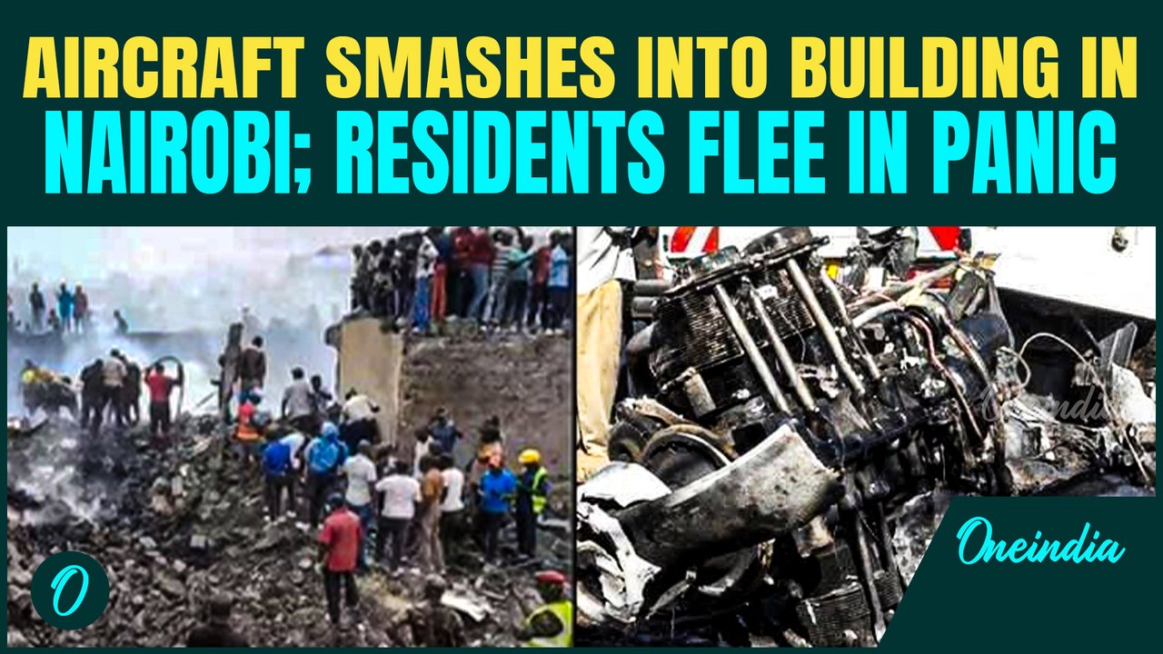 Nairobi Plane Crash BREAKING: Aircraft Crashes Into Residential Area; Buildings Engulfed In Flames