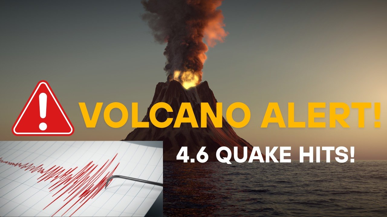 4.6 Quake Strikes Miles from Volcano Set to Explode