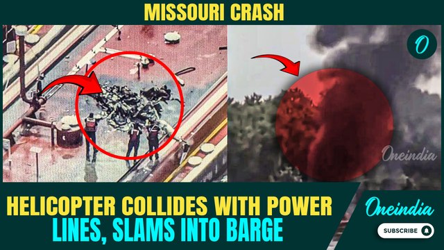 Missouri Helicopter Crash BREAKING: 2 Dead as Aircraft Hits Power Lines, Slams Into Barge | US News