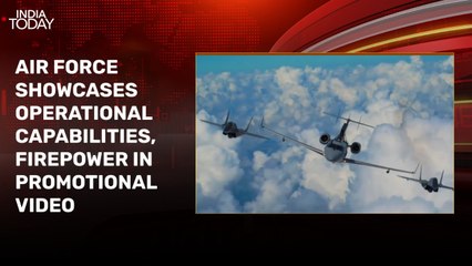 Watch: Air Force highlights Op Sindoor strikes and its combat capabilities