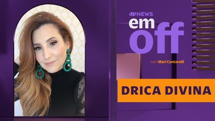 DRICA DIVINA EXPÕE MITOS E VERDADES DA BELEZA MADURA | EM OFF – 08/08/2025