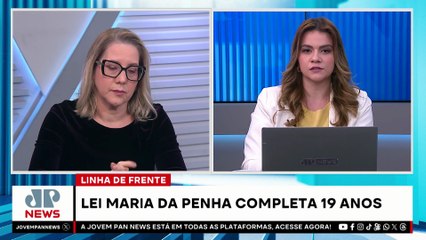 Lei Maria da Penha completa 19 anos, mas violência não diminuiu; bancada analisa | LINHA DE FRENTE