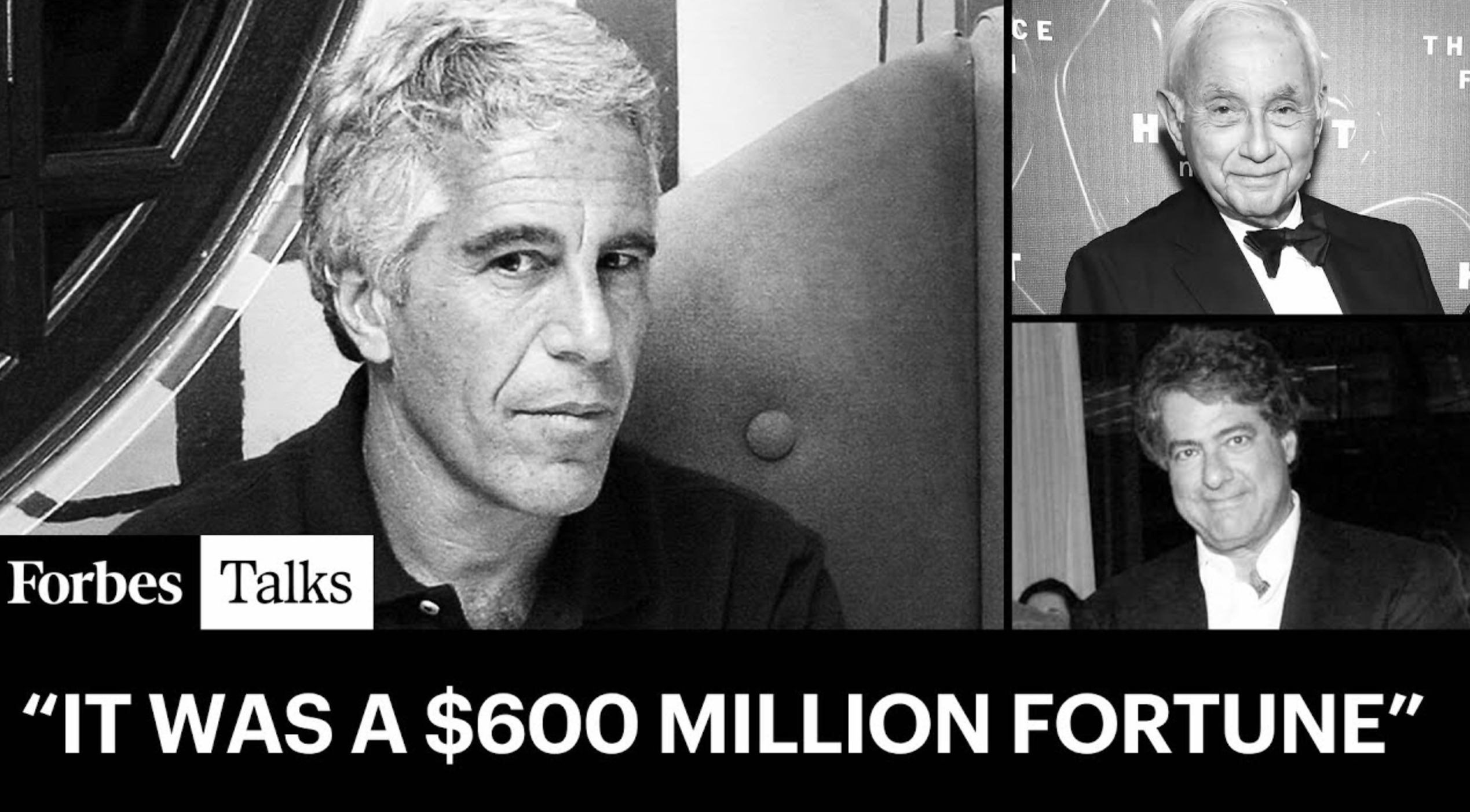 Epstein’s Wealth: Insights from Forbes Reporters on His Financial Success