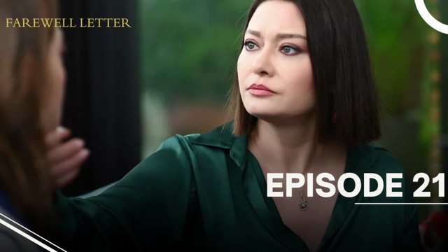 Farewell Letter Episode 21 - Veda Mektubu - English Subtitles - Turkish Series