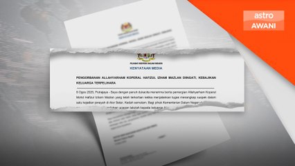 Saifuddin jamin kebajikan keluarga Koperal Mohd Hafizul diberi perhatian