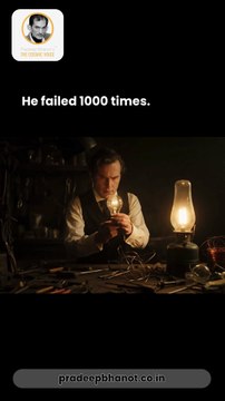 Thomas Edison: Why Failing 1000 Times Led to the Light Bulb