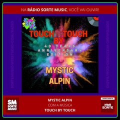MYSTIC ALPIN - TOUCH BY TOUCH