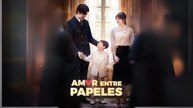 [Doblado ES] Amor entre Papeles Completo En Español